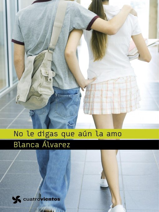 Title details for No le digas que aún la amo by Blanca Álvarez - Available